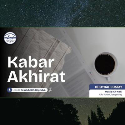 Khutbah Jum'at: Kabar Akhirat