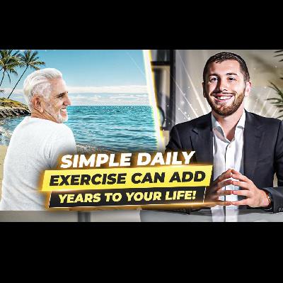 This Simple Daily Exercise can Add YEARS to Your Life!