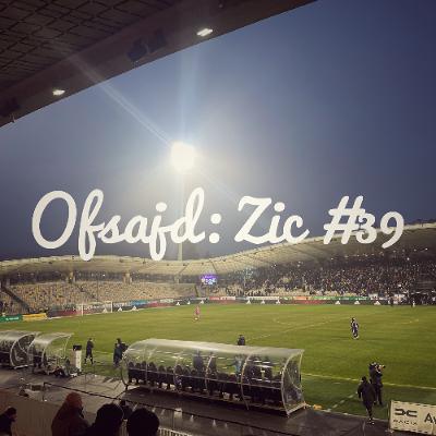 Ofsajd: Zic #39 Ofsajd: Zic #39