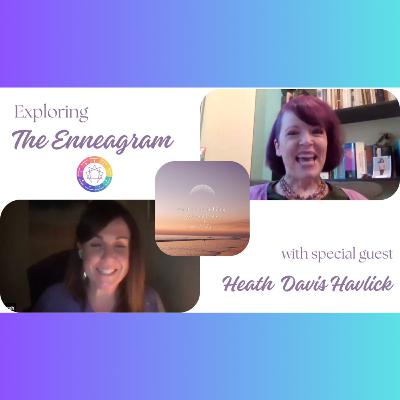 Exploring the Enneagram with Heath Davis Havlick #37