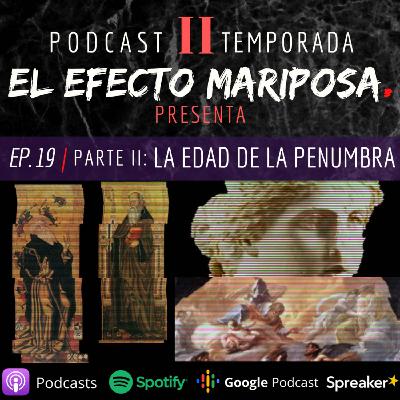 EPISODIO 19 "LA EDAD DE LA PENUMBRA" CAP 2 - CONSTANTINO, SAN AGUSTIN, SAN ANTONIO