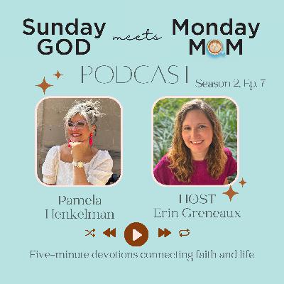 Season 2, Ep. 7: Look Up (with Pamela Henkelman)