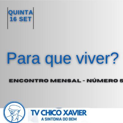 Para que Viver? - Encontro com Nelson Tavares