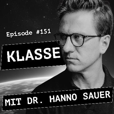 #151 Klasse - mit Dr. Hanno Sauer