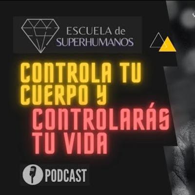 Controla tu cuerpo y controlarás tu vida