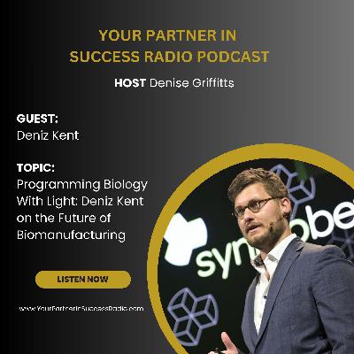 Deniz Kent on the Future of Biomanufacturing