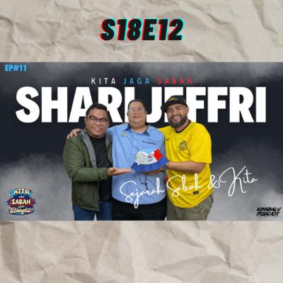 S18E12 : Ep#11 Kita Jaga Sabah bersama Dr Shari Jeffri