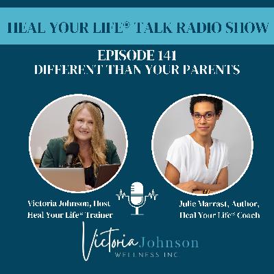 Episode 141 - Different Than Your Parents with Author, Julie Marrast Episode 141 - Different Than Your Parents with Author, Julie Marrast