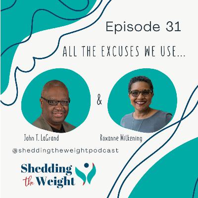 Excuses we use to keep from being authentic Excuses we use to keep from being authentic