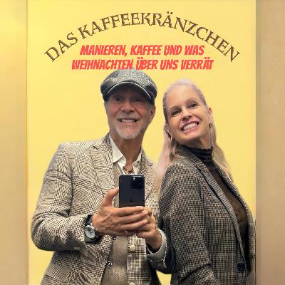Manieren, Kaffee und was Weihnachten über uns verrät