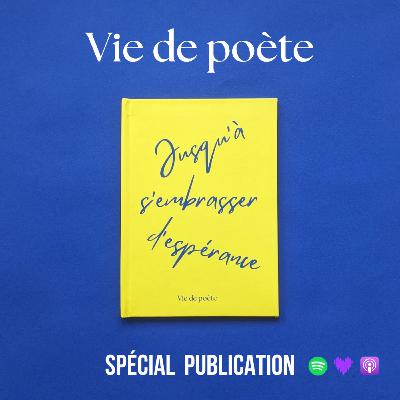 #34 - Publication ‟Jusqu’à s’embrasser d’espéranceˮ, avec Lyna Al Badawy @Les Voleurs de Feu - VIE DE POÈTE