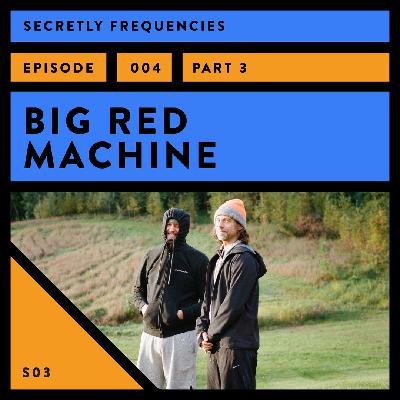 Big Red Machine Pt. 3 Big Red Machine Pt. 3