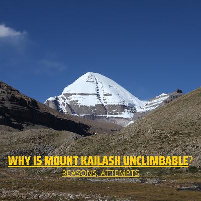 Why is Mount Kailash Unclimbable - Reasons, Attempts Why is Mount Kailash Unclimbable - Reasons, Attempts