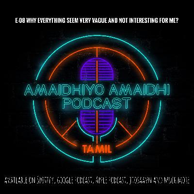 S1 E08 Why everything seem very vague and not interesting for me? A self Polambal