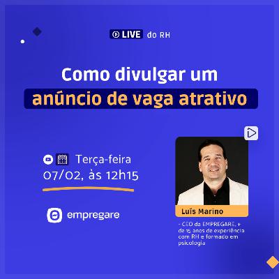 Como divulgar um anúncio de vaga atrativo - Live do RH #01 Como divulgar um anúncio de vaga atrativo - Live do RH #01