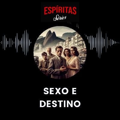 Sexo e Destino