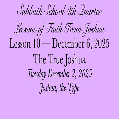 The True Joshua — Joshua, the Type The True Joshua — Joshua, the Type