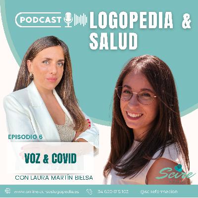 Episodio 6 - Voz y Covid
