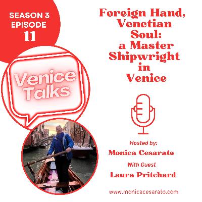 S3 Ep.11 - From the UK to the Canals of Venice building boats