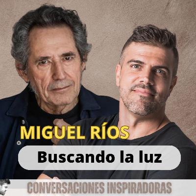 "Buscando la luz" - Miguel Ríos - Parte I