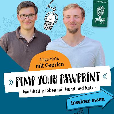 #004 Insekten essen 🐛- mit Marcel Lieber und Lucas Hartmann von Ceprico