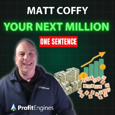 197 - Why Your Next Million Won't Come From Ads… But a Sentence — Learn the 7 Steps Now 197 - Why Your Next Million Won't Come From Ads… But a Sentence — Learn the 7 Steps Now