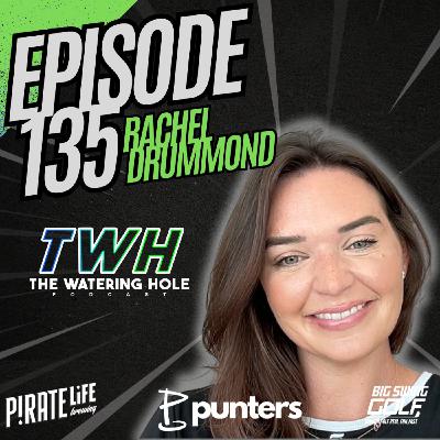 Episode 135 - Rachel Drummond Episode 135 - Rachel Drummond
