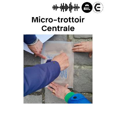 Micro-trottoir : Centrale