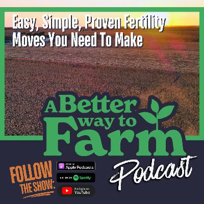 355: Easy, Simple, Proven Fertility Moves You Need To Make