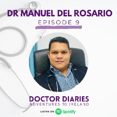 Working as a General Practitioner (GP) in Ireland: Dr Manuel Del Rosario's Journey to Ireland