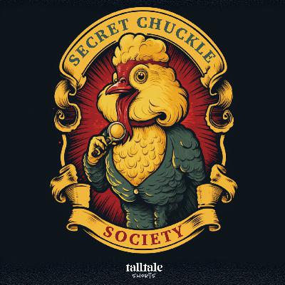 Secret Chuckle Society