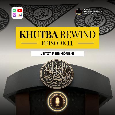 Khutba Rewind | Episode 11 | Nuuruddin Podcast 🎙️