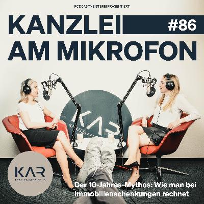 #86 Der 10-Jahres-Mythos: Wie man bei Immobilienschenkungen rechnet