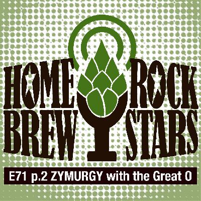 E72 pt.2 Zymurgy with the Great O - Lance Shaner from Omega Yeast