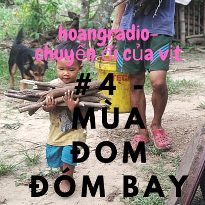 CHUYẾN ĐI CỦA VỊT -#4 mùa đom đóm bay