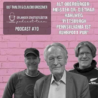 #70 ALT-OBERBÜRGERMEISTER | Studiogast Dr. Dietmar Hahlweg