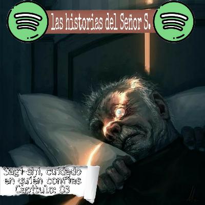 Sagi-shi, cuidado en quien confías/Capitulo:03-Temporada:01 Sagi-shi, cuidado en quien confías/Capitulo:03-Temporada:01