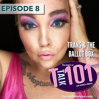 Trans and The Ballot Box