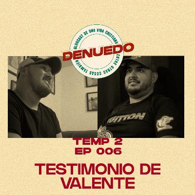 Testimonio de Valente