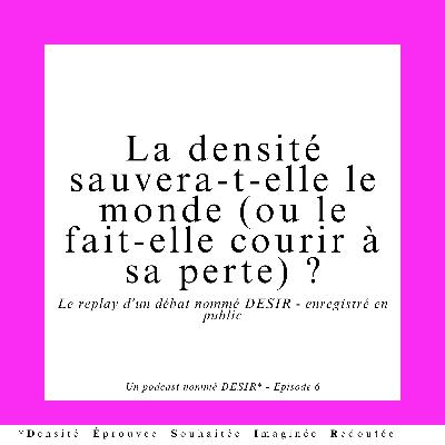 La densité sauvera-t-elle le monde ?