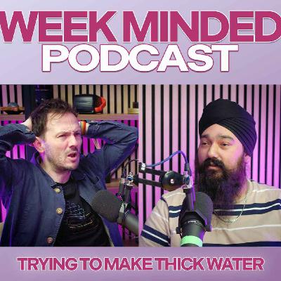 Try To Make Thick Water Try To Make Thick Water