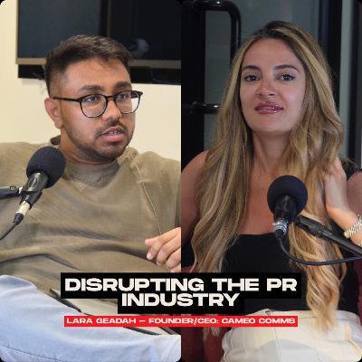 Lara Geadah on Disrupting Traditional PR Models