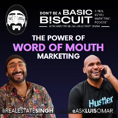 The Power of Word of Mouth Marketing with @AskLuisOmar The Power of Word of Mouth Marketing with @AskLuisOmar