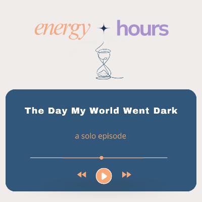 The Day My World Went Dark