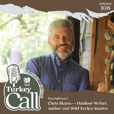 EP 108 Chris Skates