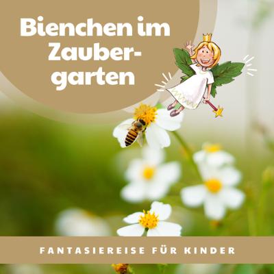 🐝 Biene im Zaubergarten: Eine Fantasiereise in die Welt der Entspannung und inneren Harmonie
