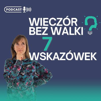 Wieczory z dziećmi pod kontrolą: 7 kroków do spokojnego usypiania Wieczory z dziećmi pod kontrolą: 7 kroków do spokojnego usypiania