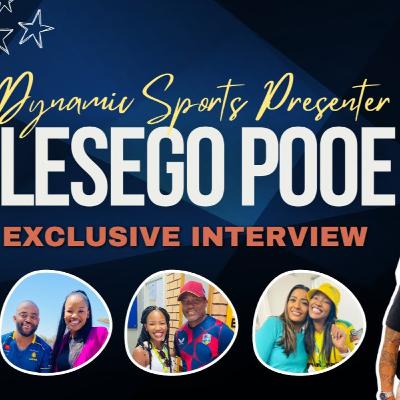 Lesego Pooe Exclusive: Behind the Mic with South Africa's Leading Sports Presenter 🎙️