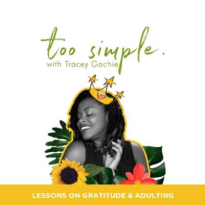 Lessons on Gratitude & Adulting