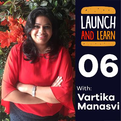 06 - Finding your Focus with Vartika Manasvi